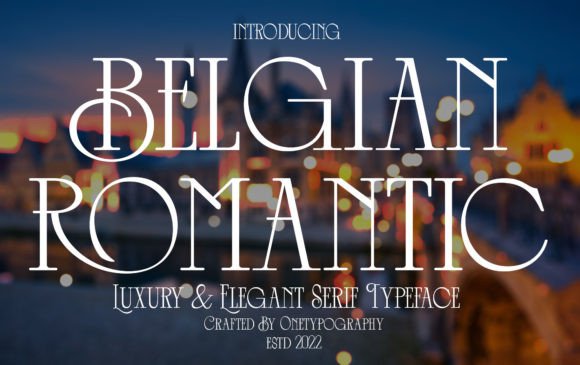 Belgian Romantic: A Font for Elegant Branding