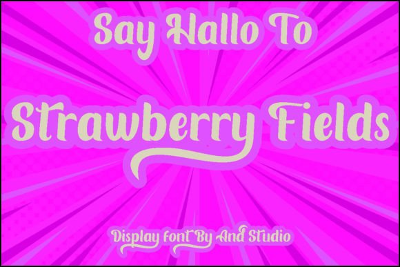 Strawberry Fields: A Display Font That Feels Like Summer Light